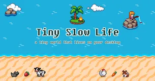 Tiny Slow Life